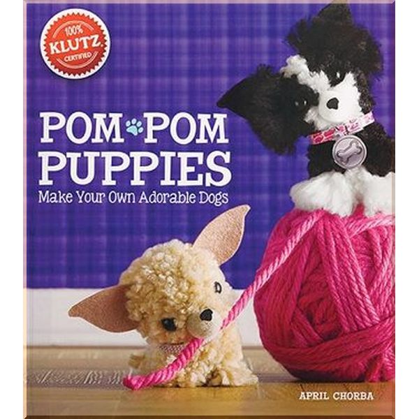 

Klutz Klutz: Pom-Pom Puppies. Klutz. ISBN:9780545561648