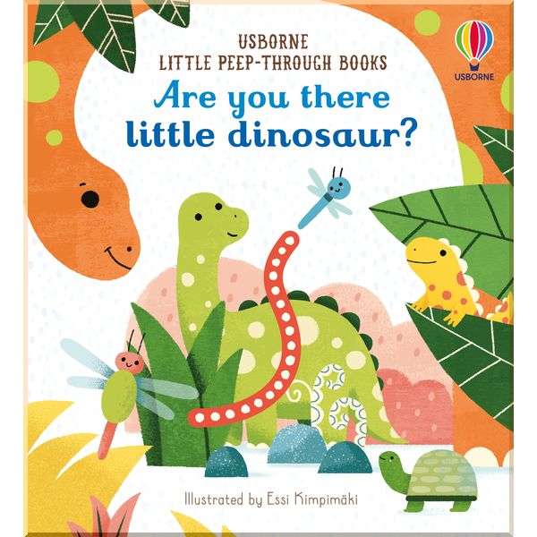 

Usborne Are You There Little Dinosaur. Sam Taplin. ISBN:9781474982160