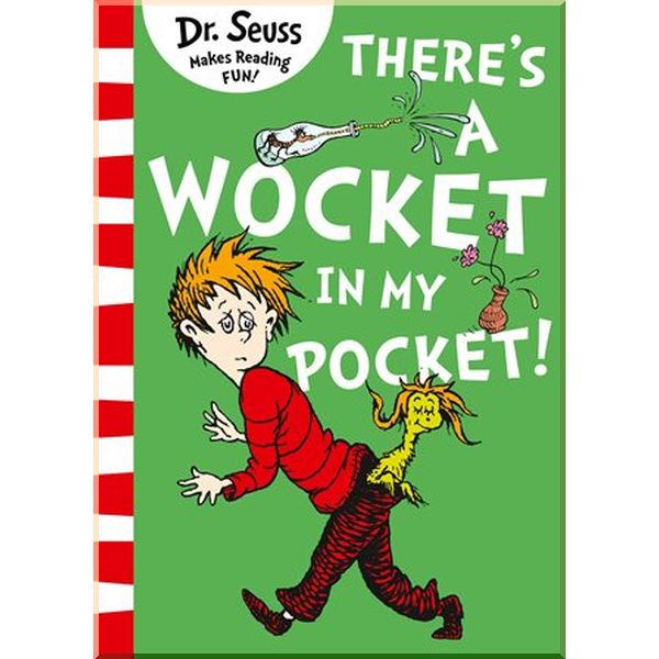 

Dr. Seuss There's a Wocket in My Pocket!. Dr. Seuss. ISBN:9780008239985