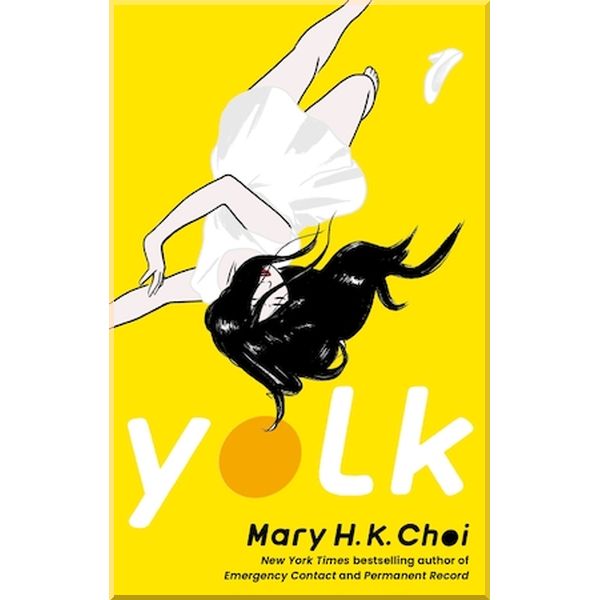 

Yolk. Mary H. K. Choi. ISBN:9780349003696