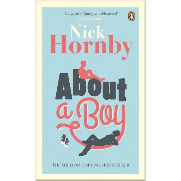 

About a Boy. Nick Hornby. ISBN:9780241969809