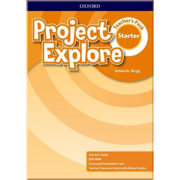 

Project Explore Starter Teacher's Pack. Amanda Begg. ISBN:9780194255998