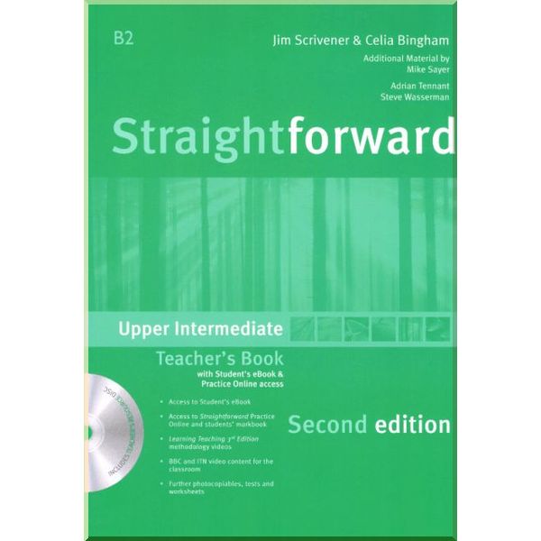 

Straightforward Second Edition Upper-Intermediate Teacher's Book with Student's eBook and Practice Online Access. Celia Bingham, Adrian Tennant. ISBN:9781786327680
