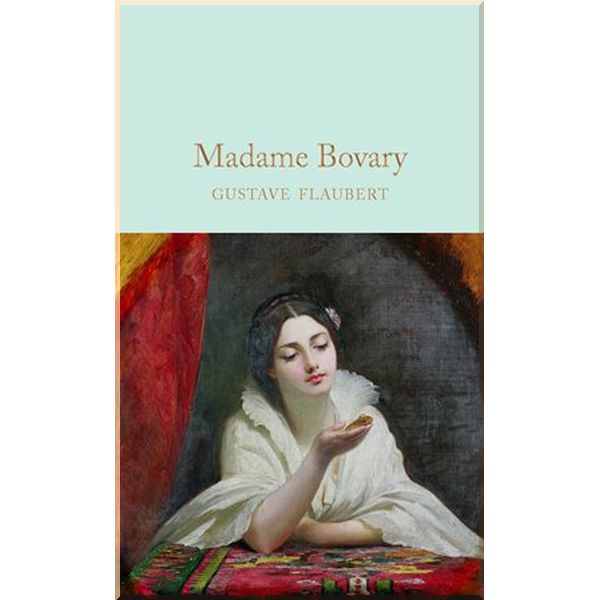 

Madame Bovary. Gustave Flaubert. ISBN:9781509842889