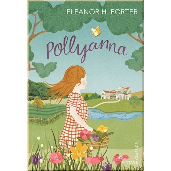 

Pollyanna. Eleanor H. Porter. ISBN:9781784870249