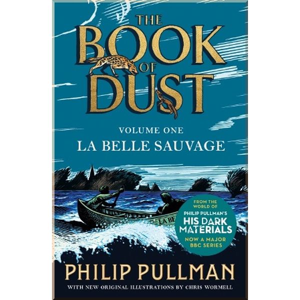 

The Book of Dust: La Belle Sauvage (Book 1). Philip Pullman. ISBN:9780241365854
