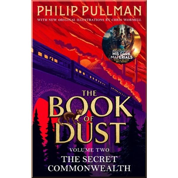 

The Book of Dust: The Secret Commonwealth (Book 2). Philip Pullman. ISBN:9780241373354