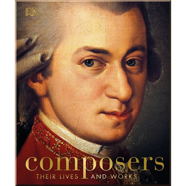 

DK Composers. Dorling Kindersley. ISBN:9780241407776