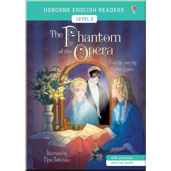 

Usborne The Phantom of the Opera. Elena Selivanova. ISBN:9781474947893