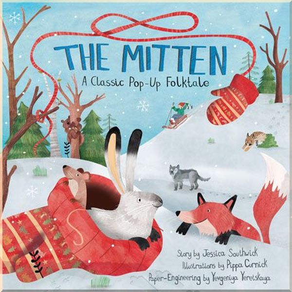 

Jumping Jack Press The Mitten: A Classic Pop-Up Folktale. Pippa Curnick, Jessica Southwick. ISBN:9781623481537