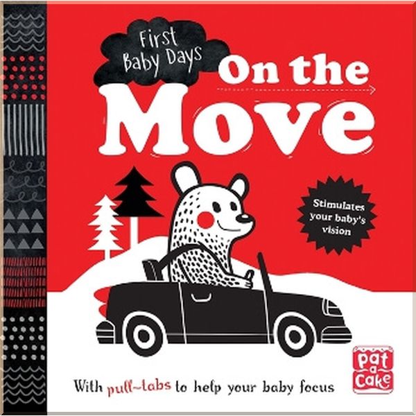 

Pat-a-cake First Baby Days: On the Move. Mojca Dolinar. ISBN:9781526380012