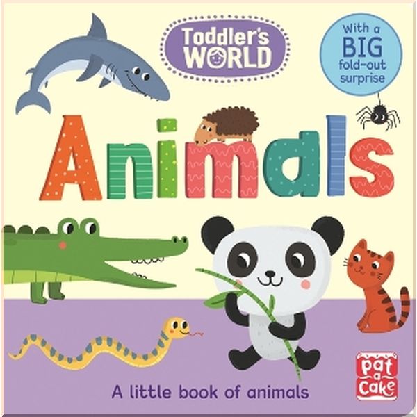 

Pat-a-cake Toddler's World: Animals. Villie Karabatzia. ISBN:9781526380036