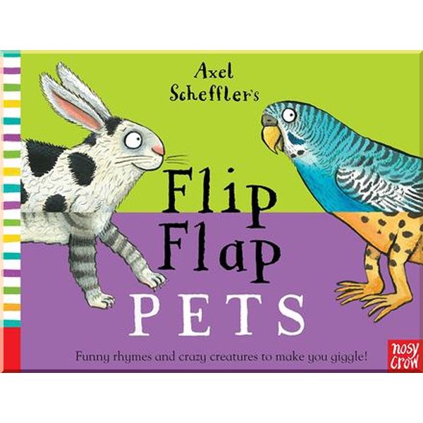 

Nosy Crow Axel Scheffler's Flip Flap Pets. Axel Scheffler. ISBN:9780857636805