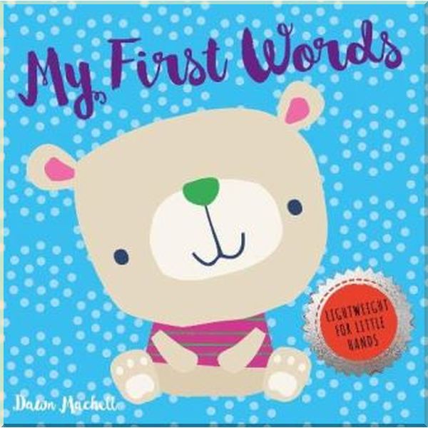 

i am a bookworm My First Words. Nick Ackland, Dawn Mchell. ISBN:9781912738939