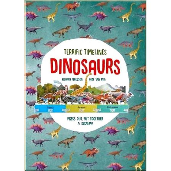 

Laurence King Terrific Timelines: Dinosaurs. Richard Ferguson. ISBN:9781786271174