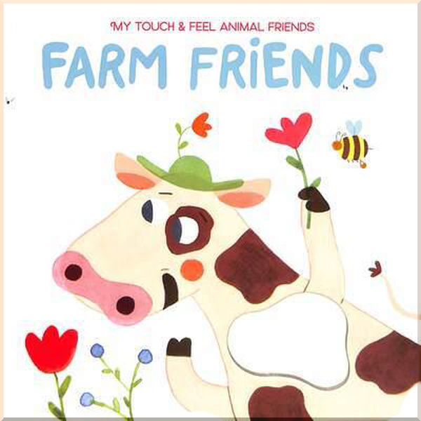 

Yoyo Books My Touch and Feel Animal Friends: Farm Friends. Yoyo Books. ISBN:9789463785556