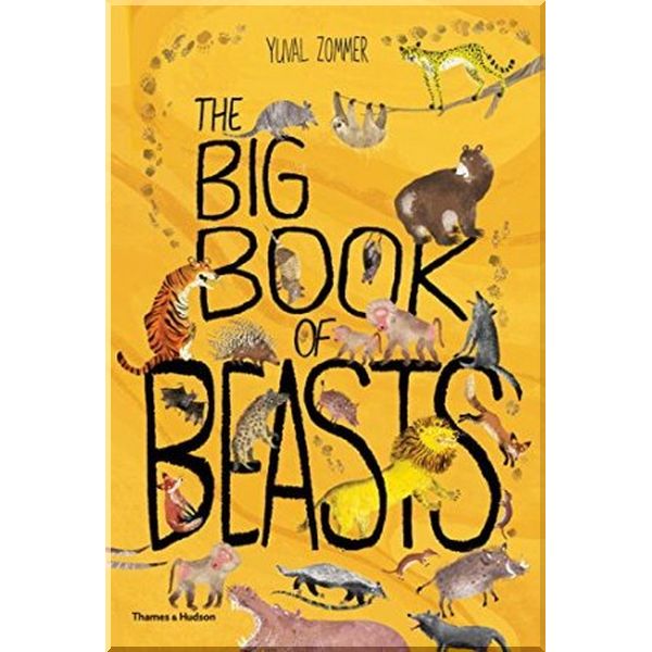 

Thames & Hudson The Big Book of Beasts. Yuval Zommer. ISBN:9780500651063