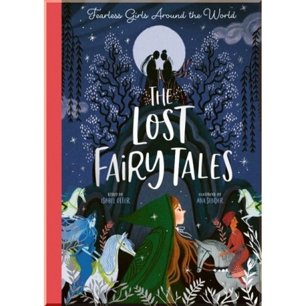 

Caterpillar Books The Lost Fairy Tales. Isabel Otter, Ana Sender. ISBN:9781848578753