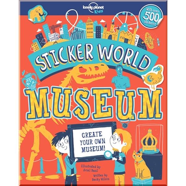 

Lonely Planet Kids Sticker World: Museum. Becky Wilson, Aviel Basil. ISBN:9781787011342