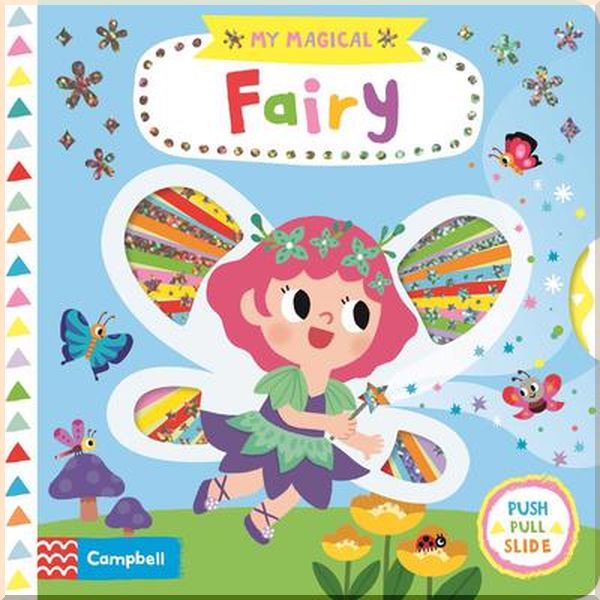 

Campbell Books My Magical Fairy. Yujin Shin. ISBN:9781529001730