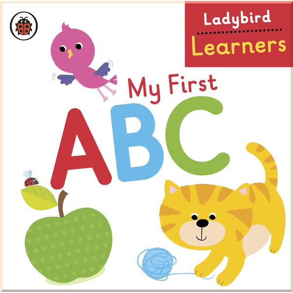 

Ladybird My First ABC: Ladybird Learners. Ladybird. ISBN:9780723299608