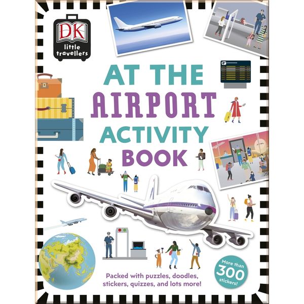 

DK At the Airport Activity Book. Dorling Kindersley. ISBN:9780241366929