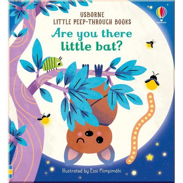 

Usborne Are You There Little Bat. Sam Taplin. ISBN:9781474981163