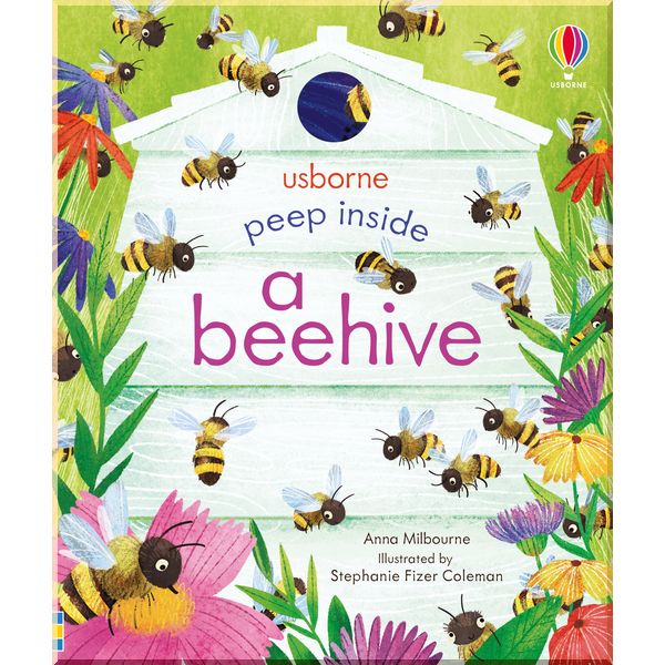 

Usborne Peep Inside a Beehive. Anna Milbourne. ISBN:9781474978477