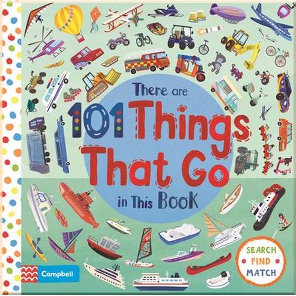 

Campbell Books There Are 101 Things That Go in This Book. Neiko Ng. ISBN:9781529023381