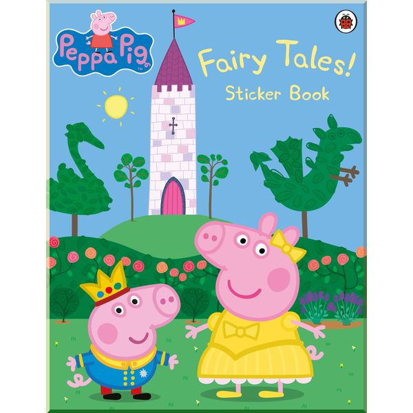

Ladybird Peppa Pig: Fairy Tales! Sticker Book. Ladybird. ISBN:9780241245217
