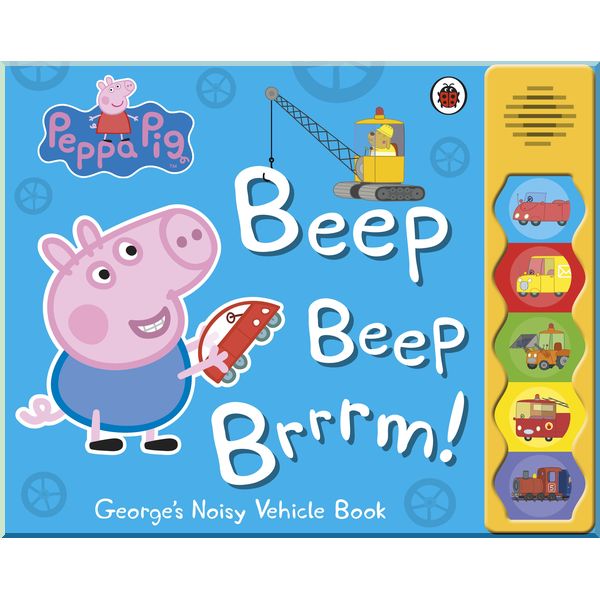 

Ladybird Peppa Pig: Beep Beep Brrrm!. Ladybird. ISBN:9780241262641