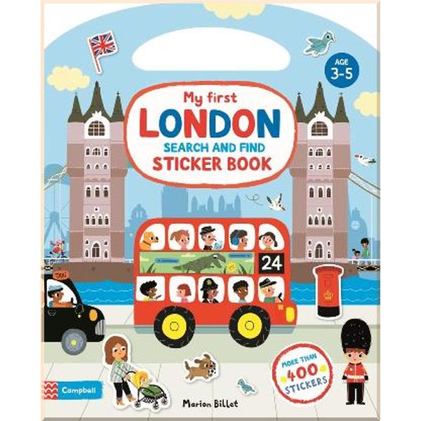 

Campbell Books My First London Search and Find Sticker Book. Marion Billet. ISBN:9781529025446
