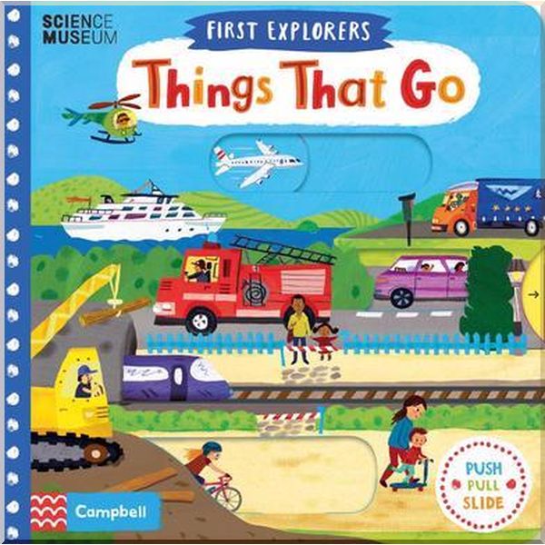

Campbell Books First Explorers: Things That Go. Christiane Engel. ISBN:9781509878789