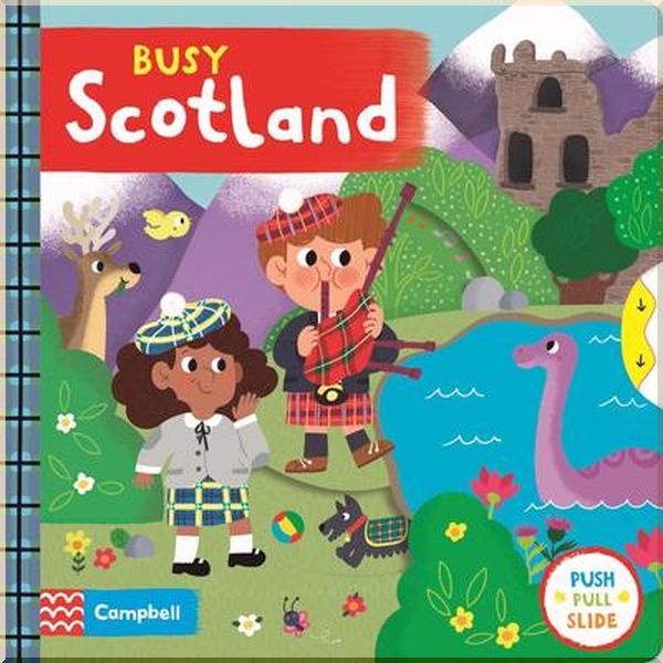 

Campbell Books Busy Scotland. Genie Espinosa. ISBN:9781529017014