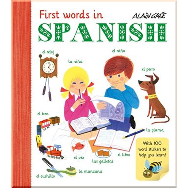 

Button Books Alain Gree: First Words in Spanish. Alain Gree. ISBN:9781908985743