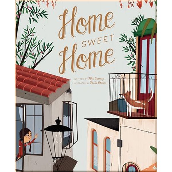 

Frances Lincoln Children's Books Home Sweet Home. Paula Blumen, Mia Cassany. ISBN:9781786031136