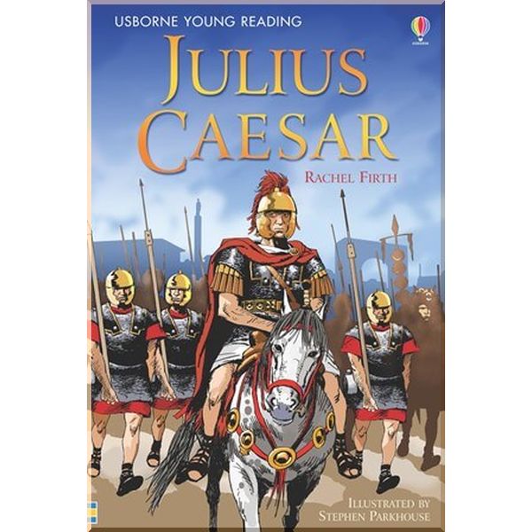 

Usborne Julius Caesar. Rachel Firth. ISBN:9780746075104