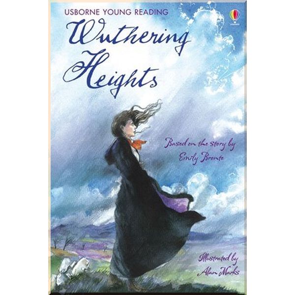 

Usborne Wuthering Heights. Emily Bronte Mary Sebag-Montefiore. ISBN:9781409521372
