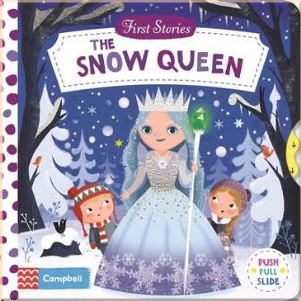 

First Stories: The Snow Queen. Dan Taylor Hans Christian Andersen. ISBN:9781509851706