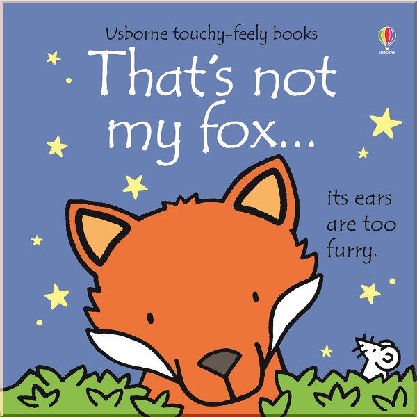 

Usborne That's Not My Fox.... Fiona Watt Rachel Wells. ISBN:9781409581567