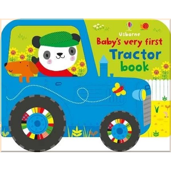 

Usborne Baby's Very First Tractor Book. Fiona Watt Stella Baggott. ISBN:9781409597131