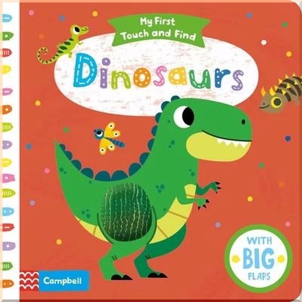

My First Touch and Find Dinosaurs. Tiago Americo. ISBN:9781529002843