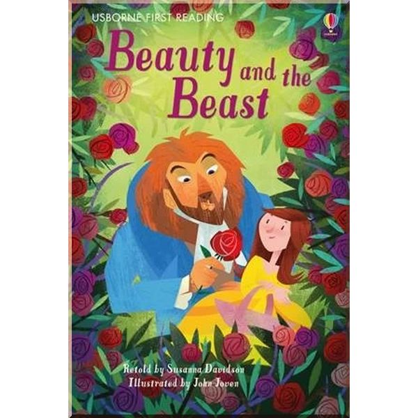 

Usborne Beauty and the Beast. Gabrielle-Suzanne Barbot de Villeneuve John Joven Zanna Davidson. ISBN:9781474940603