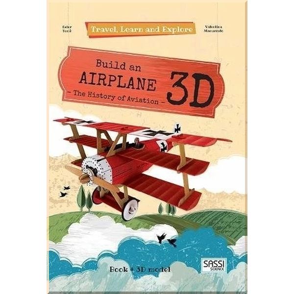 

Travel, Learn and Explore: Build an Airplane 3D. Ester Tome Valentina Manuzzato. ISBN:9788868604387