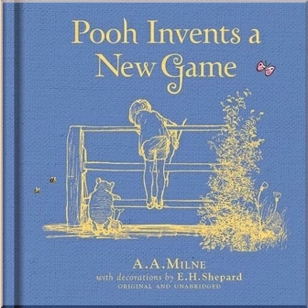 

Egmont Winnie-the-Pooh: Pooh Invents a New Game. A. A. Milne E. H. Shepard. ISBN:9781405286121