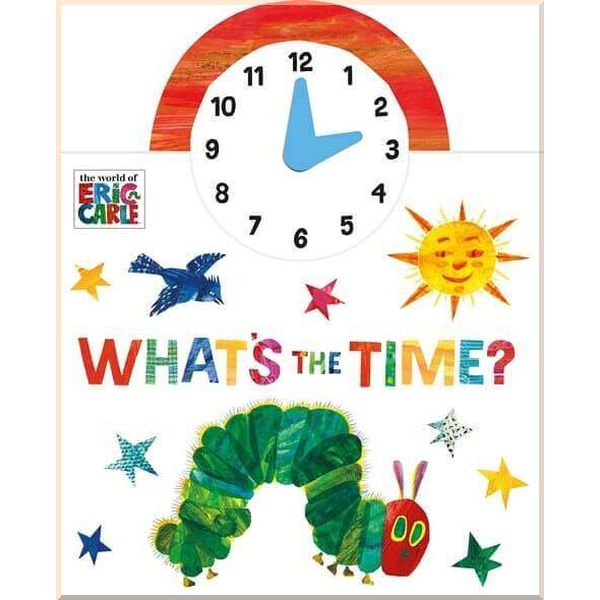 

The World of Eric Carle: What's the Time. Eric Carle. ISBN:9780141363752
