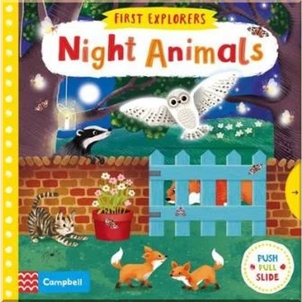 

First Explorers: Night Animals. Jenny Wren. ISBN:9781509832620