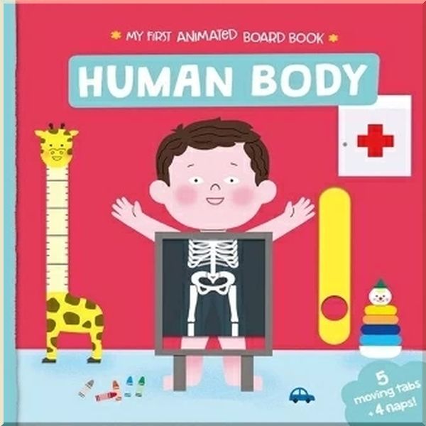 

My First Animated Board Book: Human Body. Melisande Luthringer. ISBN:9782733871874