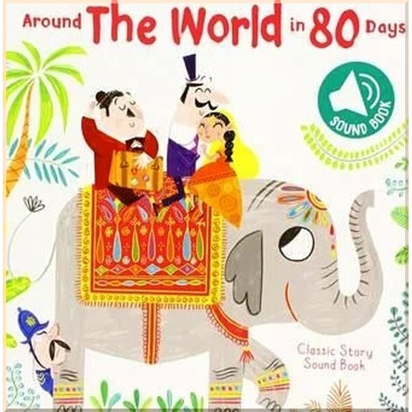 

Yoyo Books Around the World in 80 Days Sound Book. Jules Verne. ISBN:9789463609913
