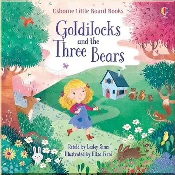 

Usborne Goldilocks and the Three Bears. Lesley Sims. ISBN:9781474969628